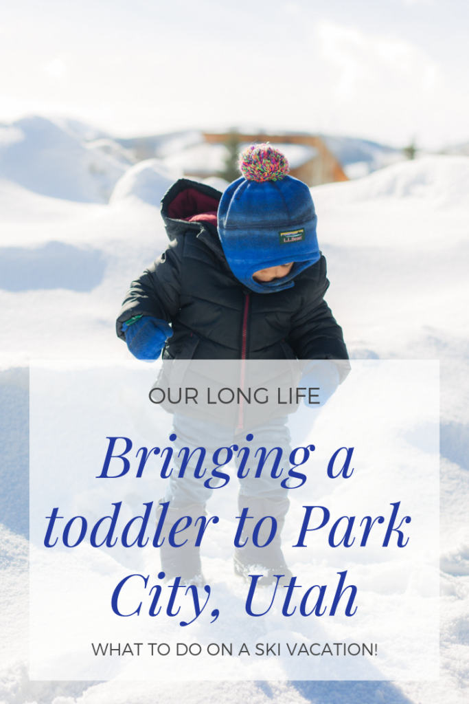 Park City, Utah Ski Family trip with a toddler in the snow at the Sundial Lodge 