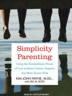 Best Parenting Book - Simplicity Parenting