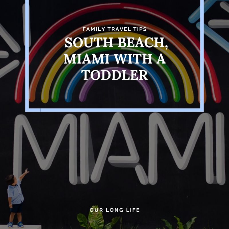 Going on a family vacation with a toddler to South Beach, Miami